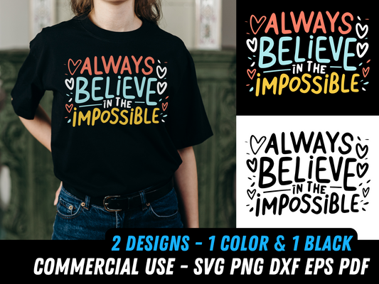 always believe in the impossible svg